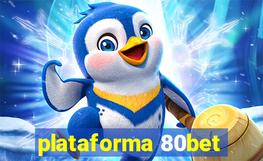 plataforma 80bet